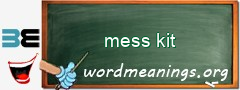 WordMeaning blackboard for mess kit